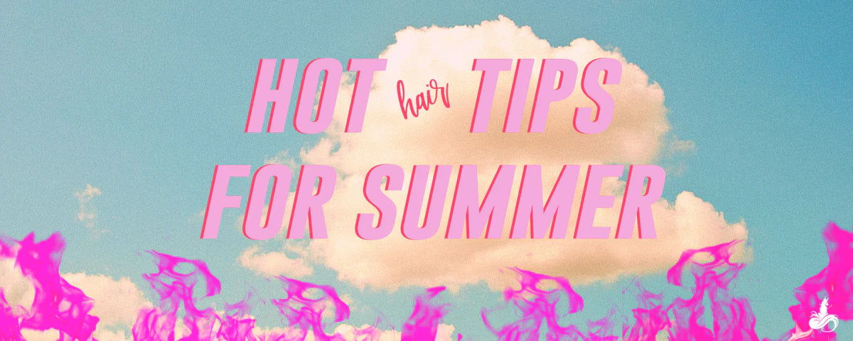 Top 5 Tips | Taking care of your hair in the Summer